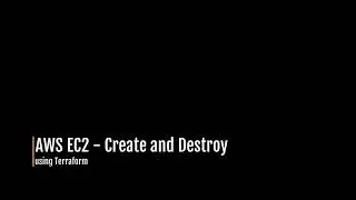 Create and Destroy EC2 using Terraform