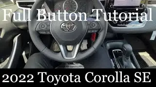2022 Toyota Corolla SE - (FULL Button Tutorial!)