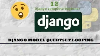 Looping Over Django Database Models Django QuerySets Properly