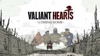 valiant hearts coming home прохождение