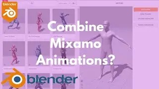 How to Combine Multiple Mixamo Animations in Blender | Smooth Animation Transitions - Blender Tips