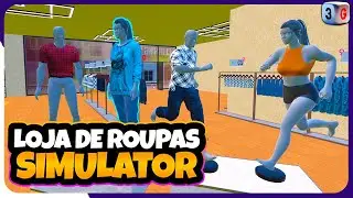 Este Jogo Está Divertido - Clothing Store Simulator