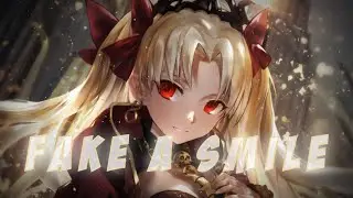 Nightcore - Fake A Smile (Lyrics)