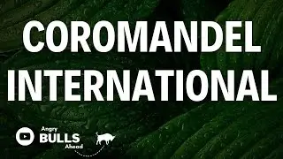 Coromandel International - Unearthing Growth and Fertilizing Success