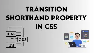 Transition Shorthand property in CSS How to Apply transition Property