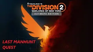 DIVISOIN 2  JOM Last Quest Manhunt Agent Kelso Part 4 (final) / MY