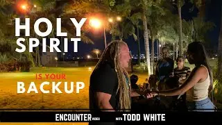 Holy Spirit is your Backup - Todd White