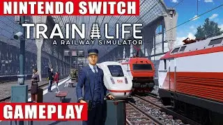 Train Life: A Railway Simulator Nintendo Switch Gameplay