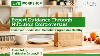 Expert Guidance Through Nutrition Controversies