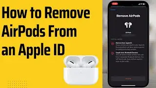 How to Remove AirPods From Apple ID | Unpair AirPods Pro from Apple ID