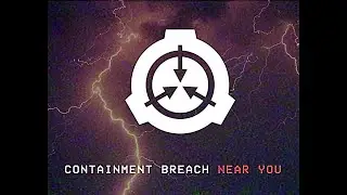 Containment Breach Near You – SCP EAS SCENARIO