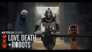Three Robots : Exit Strategies (legenadado) - Love Death and Robots S03E01 Full HD