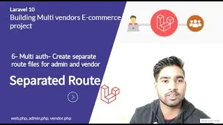 Multi auth- Create separate route files for admin and vendor 