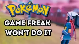Why Game Freak Wont Make The Pokémon Game That You Want