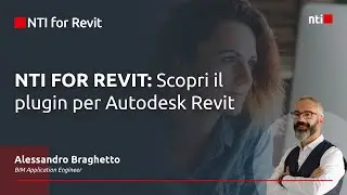 Webinar NTI Italy | NTI FOR REVIT - Scopri il plugin per Autodesk Revit