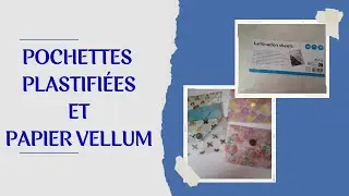 Pochette plastifiée et vellum
