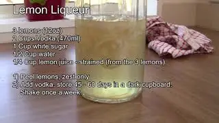 Making Lemon Liqueur (Limoncello)
