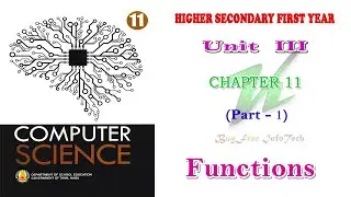 Chapter 11 (Part 1) | Functions | Tamilnadu board 11th computer science