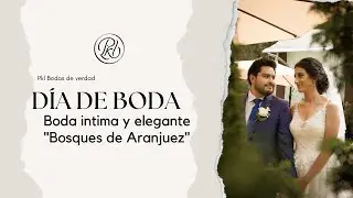 Boda intima y elegante en los bosques de Aranjuez