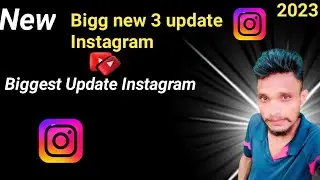 Bigg New Update Instagram|New Instagram Update| How to Biggest Update Instagram