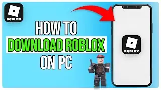 How to Download Roblox on PC (2024) Quick and Easy Method