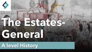 The Estates General | A Level History