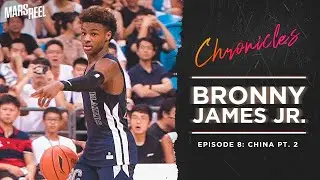 BRONNY JAMES JR. | EP. 08 PT. 2 | Mars Reel Chronicles