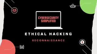 Ethical Hacking - Reconnaissance Phase