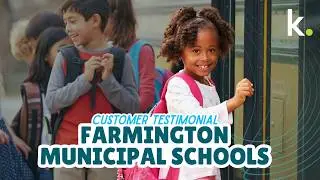 Farmington Municipal Schools | Customer Testimonial