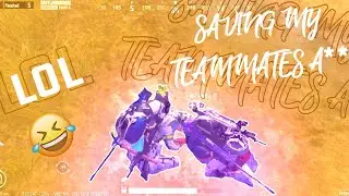 SAVING MY TEAMATES A**🤣 || FUNNY TEAMMATES 😜 || BGMI❤️.