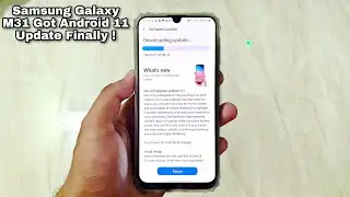 Samsung Galaxy M31 Got Android 11 Update One UI 3.0 | Zaido Tech