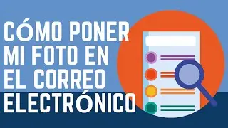 Como poner mi foto en mi correo electronico de gmail