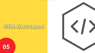 05  HTML Basic Layout | HTML Layout | HTML