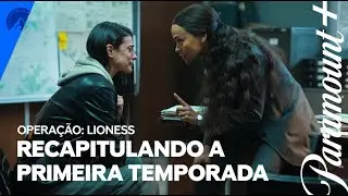 Lioness | Recapitulando a Temporada 1 | Paramount Plus Brasil