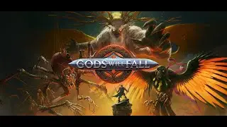 Gods Will Fall Первый взгляд