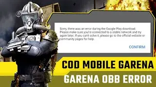 Fix COD Mobile Sorry There Was An Error During Google Play Download | COD Mobile Garena OBB