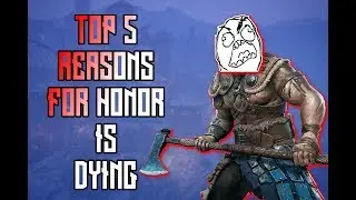 TOP 5 PROBLEMS WITH FOR HONOR - For Honor Shadow and Might