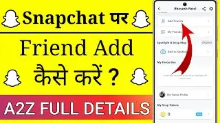 Snapchat App Par Friend Add Kaise Kare !! How To Add Friend On Snapchat App