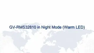 GV-RMS32810 in Night Mode (Warm LED)