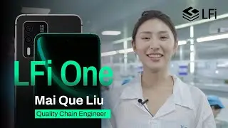 Behind LFi One: Interview with Quality Chain Engineer Mai Que Liu
