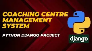 Coaching Centre Management System Python Django Project with Source Code | Python Projects