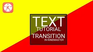 How to Create Text Animation Transition Effect In Kinemaster | Text Animation in Kinemaster