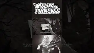 The Evidence - Slay the Princess