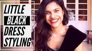 Little black dress LBD styling - party outfit ideas