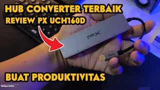 Hub Converter ini Wajib Kalian Miliki Buat Produktivitas Kerja Review HUB Converter PX UCH160D