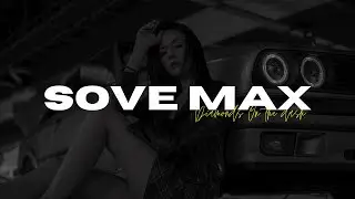 SOVE MAX  - Diamonds On The Dash