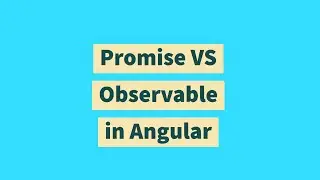 Promise VS Observable in Angular