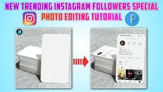 😍 New Trending Instagram Followers special Photo Editing in PixelLab | 