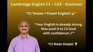 CAE 2024 - Class 3 - Cambridge English Advanced - Active Voice, Passive Voice, TENSES, Verb - part 1