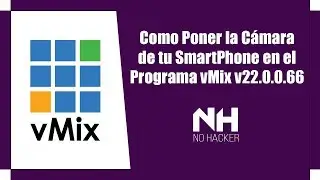 Como Poner la Cámara de tu Smartphone al program vMix v22.0.0.66 | 2019